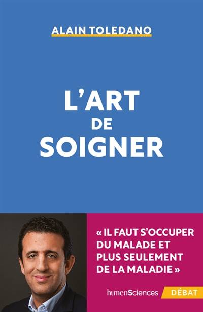 L'art de soigner | Alain Toledano, Benjamin Peylet