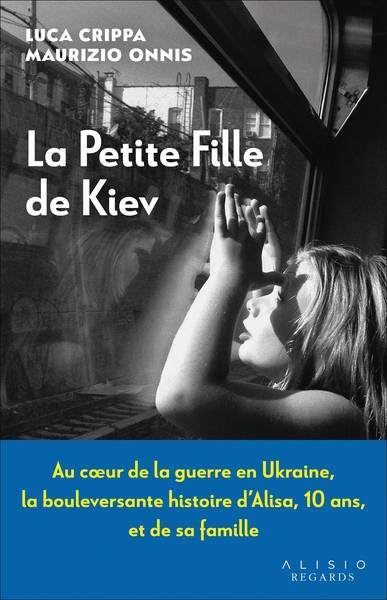 La petite fille de Kiev | Luca Crippa, Maurizio Onnis, Marc Lesage