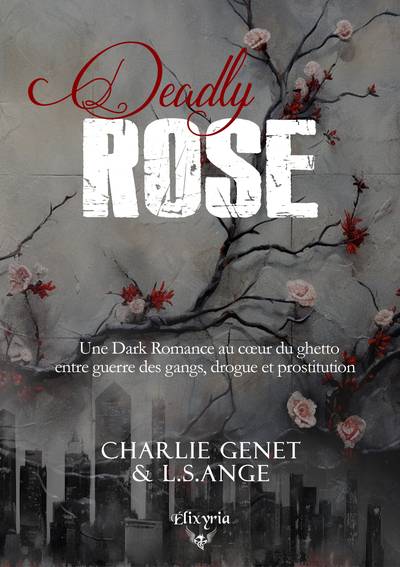 Deadly rose | Charlie Genet, L.S. Ange