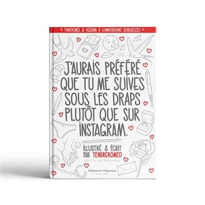 J'aurais préféré que tu me suives sous les draps plutôt que sur Instagram | TendreRoméo