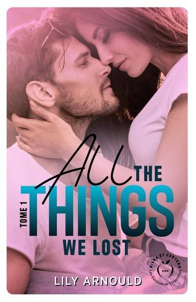 All the things we lost. Vol. 1 | Lily Arnould