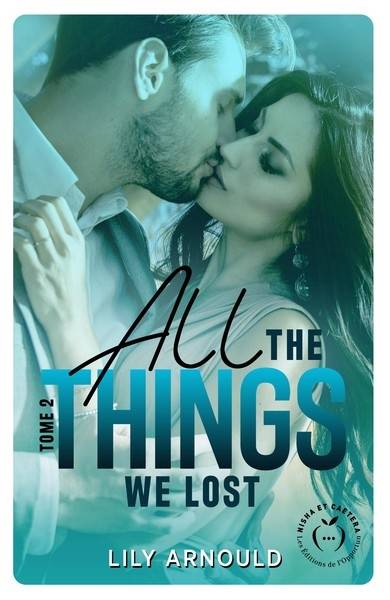 All the things we lost. Vol. 2 | Lily Arnould