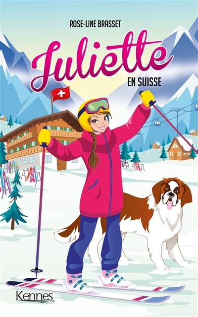 Juliette. Vol. 16. Juliette en Suisse | Rose-Line Brasset