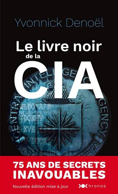 Le livre noir de la CIA | Yvonnick Denoël, Gordon Thomas, Laure Motet, Judith Strauser