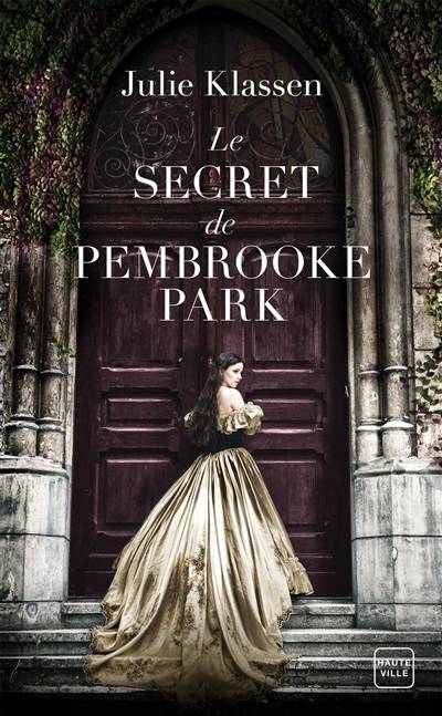 Le secret de Pembrooke Park | Julie Klassen, Agnès Jaubert