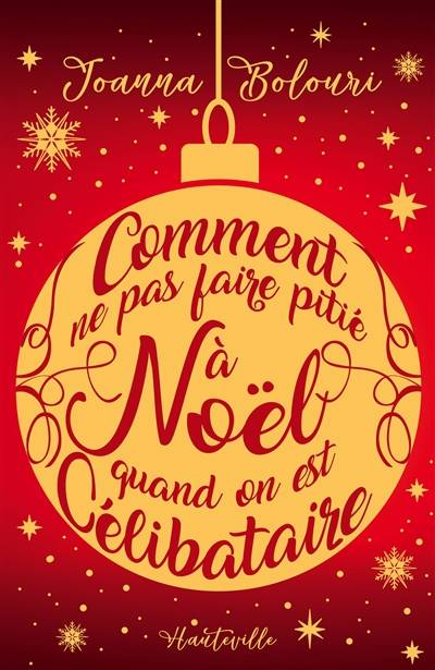 Comment ne pas faire pitié à Noël quand on est célibataire | Joanna Bolouri, Pauline Buscail