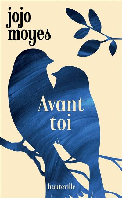 Avant toi | Jojo Moyes, Fred Le Berre