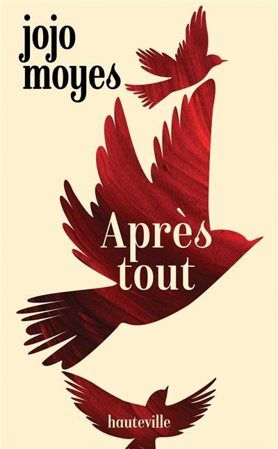 Après tout | Jojo Moyes, Odile Carton