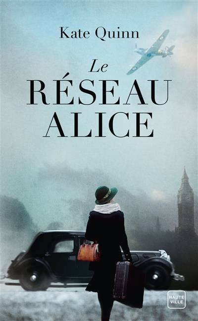 Le réseau Alice | Kate Quinn, Agnès Jaubert