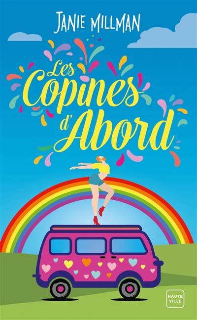 Les copines d'abord | Janie Millman, Florence Moreau