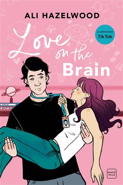 Love on the brain | Ali Hazelwood, Nathalie Guillaume