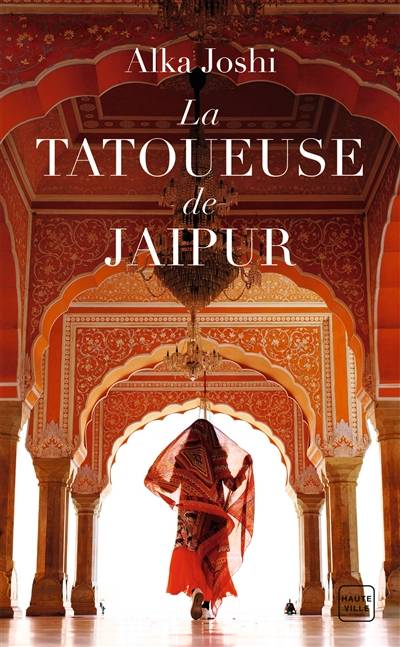 La tatoueuse de Jaipur | Alka Joshi, Suzy Borello