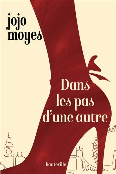 Dans les pas d'une autre | Jojo Moyes, Nathalie Guillaume