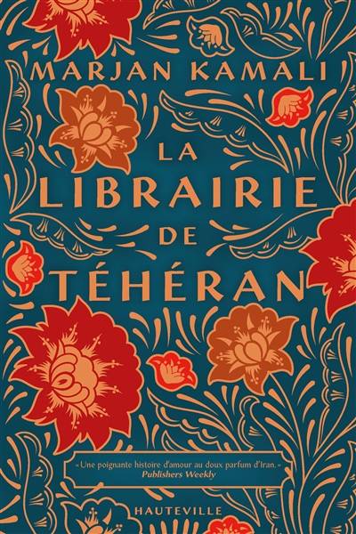 La librairie de Téhéran | Marjan Kamali, Florence Moreau