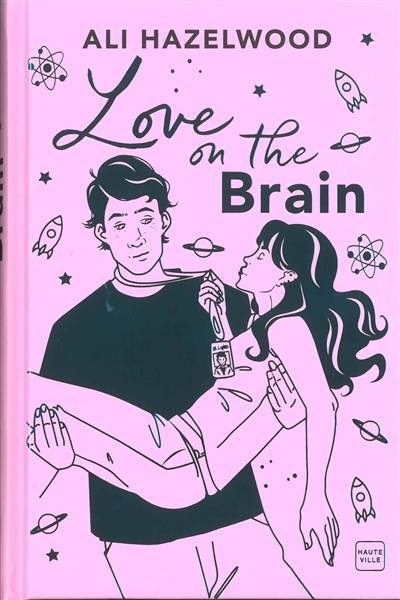 Love on the brain | Ali Hazelwood, Nathalie Guillaume