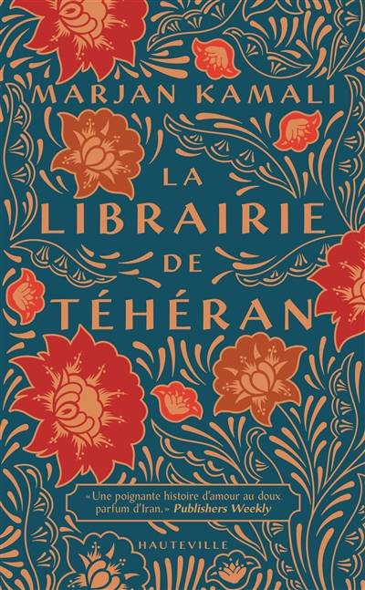 La librairie de Téhéran | Marjan Kamali, Florence Moreau