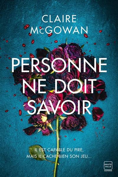 Personne ne doit savoir | Claire McGowan, Odile Carton