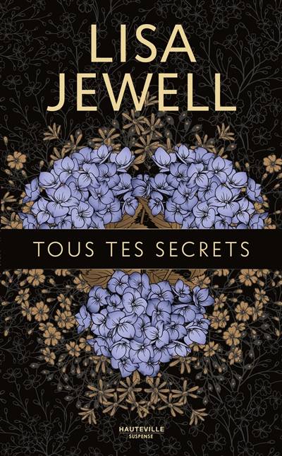 Tous tes secrets | Lisa Jewell, Adele Rolland-Le Dem