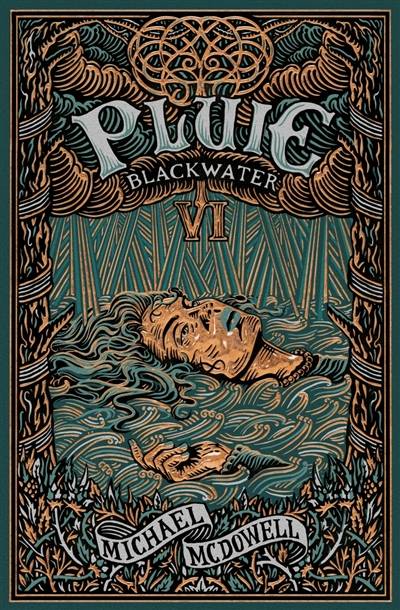 Blackwater : l'épique saga de la famille Caskey. Vol. 6. Pluie | Michael McDowell