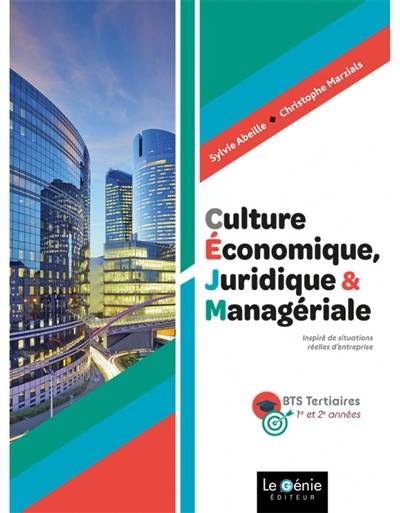 Culture économique, juridique & managériale : BTS tertiaires 1re et 2e années | Sylvie Abeille, Christophe Marzials