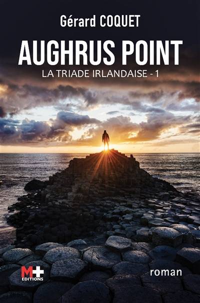 La triade irlandaise. Vol. 1. Aughrus point | Gerard Coquet