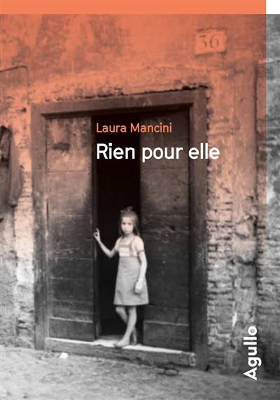 Rien pour elle | Laura Mancini, Lise Chapuis, Florence Courriol-Seita