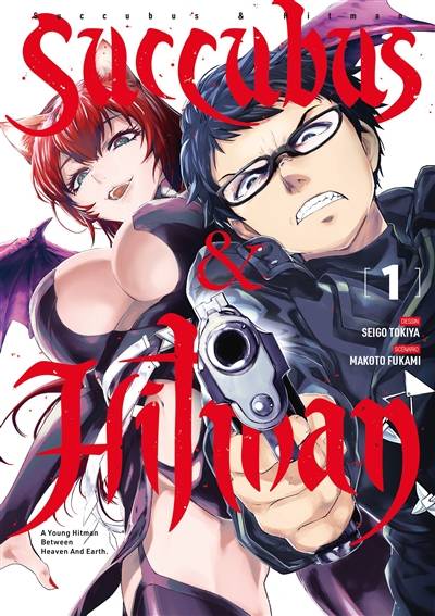 Succubus & Hitman. Vol. 1 | Makoto Fukami, Seigo Tokiya