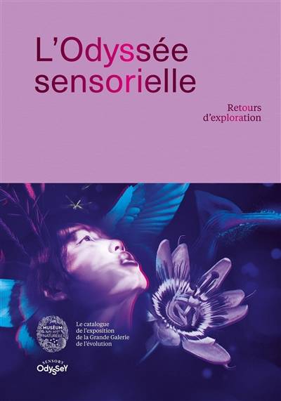 L'odyssée sensorielle : retours d'exploration | Nathalie Meyer-Sable, Bruno David, Gwenael Allan