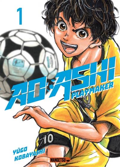 Ao Ashi playmaker. Vol. 1 | Yûgo Kobayashi, Anaïs Koechlin