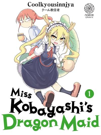 Miss Kobayashi's dragon maid. Vol. 1 | Coolkyousinnjya, Rodolphe Gicquel