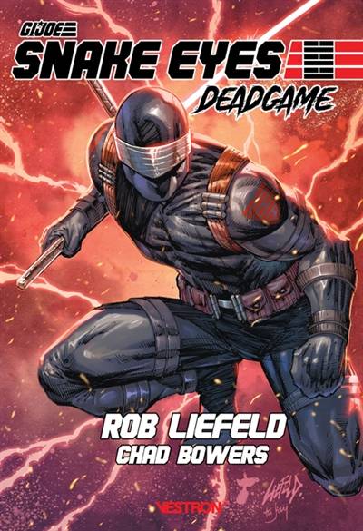 GI Joe. Snake Eyes : deadgame | Chad Bowers, Rob Liefeld