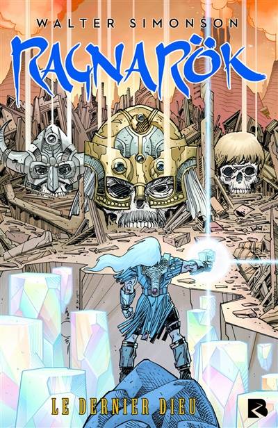 Ragnarök. Vol. 1. Le dernier dieu | Walter Simonson, Laura Martin, Xavier Hanart