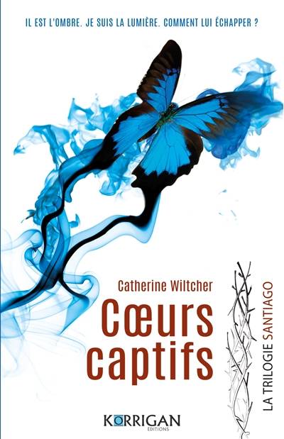 La trilogie Santiago. Vol. 1. Coeurs captifs | Catherine Wiltcher, Elsa Ganem