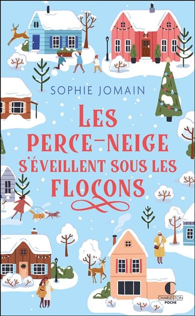 Les perce-neige s'éveillent sous les flocons | Sophie Jomain