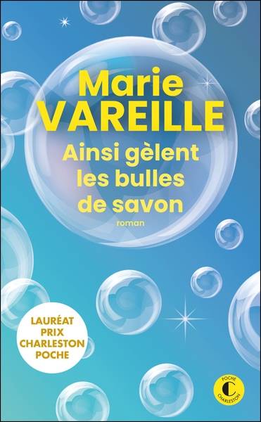 Ainsi gèlent les bulles de savon | Marie Vareille