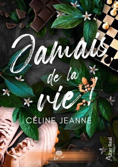 Jamais de la vie ! | Celine Jeanne