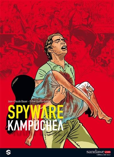 Spyware. Vol. 2. Kampuchéa | Didier Quella-Guyot, Jean-Claude Bauer