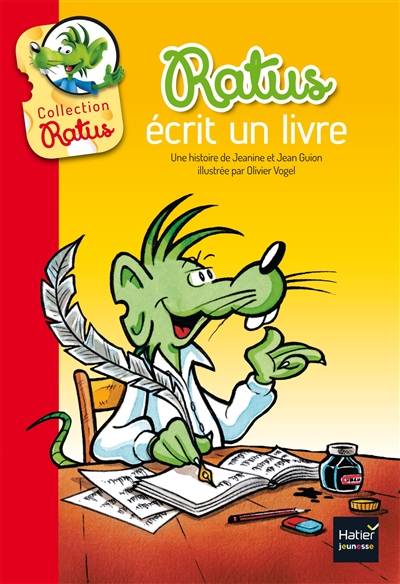 Ratus écrit un livre | Jeanine Guion, Jean Guion, Olivier Vogel