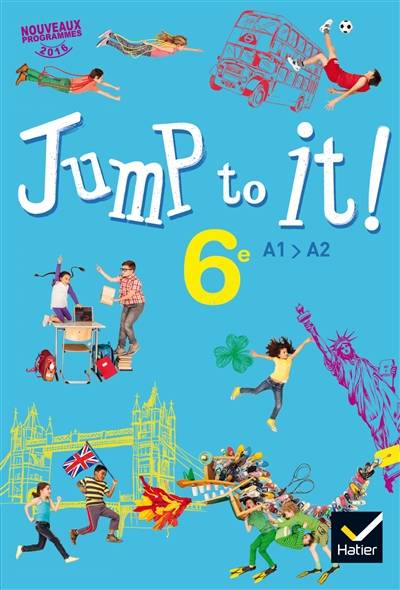 Jump to it ! 6e, A1-A2 : nouveaux programmes 2016 | 