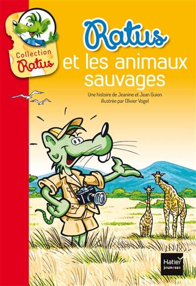 Ratus et les animaux sauvages | Jeanine Guion, Jean Guion, Olivier Vogel