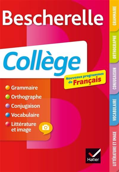 Bescherelle collège : nouveaux programmes de français | Marie-Pierre Bortolussi, Christine Grouffal, Isabelle Lasfargue-Galvez