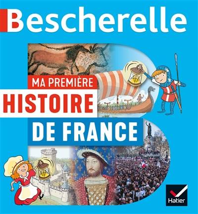 Ma première histoire de France | Martin Ivernel, Laurent Audouin, François Vincent, Jean-Pierre Crivellari