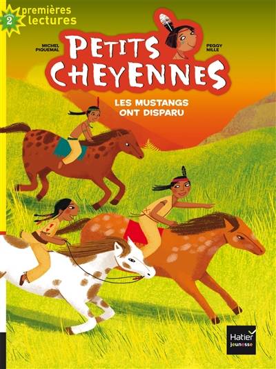 Petits Cheyennes. Vol. 3. Les mustangs ont disparu | Michel Piquemal, Peggy Nille