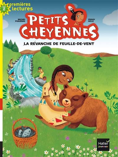 Petits Cheyennes. Vol. 4. La revanche de Feuille-de-Vent | Michel Piquemal, Peggy Nille