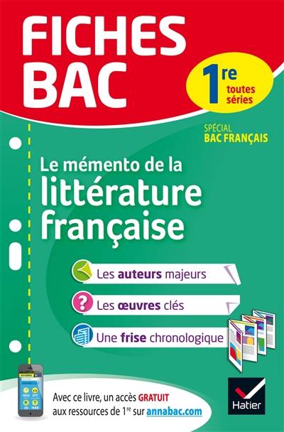 Le mémento de la littérature française, 1re toutes séries : spécial bac francais | Hélène Potelet