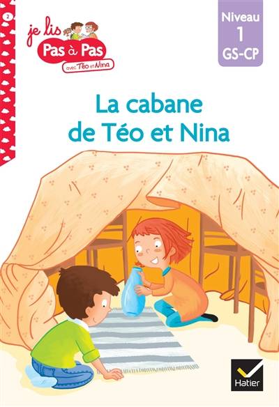 La cabane de Téo et Nina : niveau 1, GS, CP | Isabelle Chavigny, Marie-Hélène Van Tilbeurgh