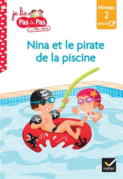 Nina et le pirate de la piscine : niveau 2, milieu de CP | Isabelle Chavigny, Marie-Hélène Van Tilbeurgh