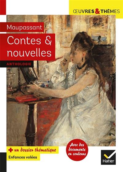 Contes & nouvelles : anthologie | Guy de Maupassant, Michèle Busseron, Hélène Potelet