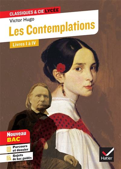 Les contemplations (1856) : livres I à IV : texte intégral suivi d'un dossier nouveau bac | Victor Hugo, Michel Vincent