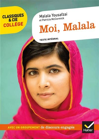 Moi, Malala : texte intégral | Malala Yousafzai, Patricia McCormick, Laurence de Vismes-Mokrani, Michel Laporte